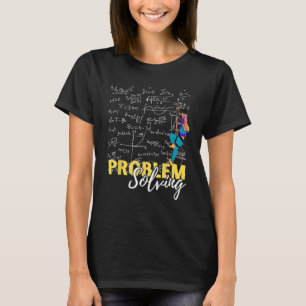 Camiseta Problema de los hombres al resolver el problema de