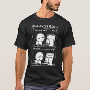Camiseta Problema de programador Funciona Ingeniero de soft