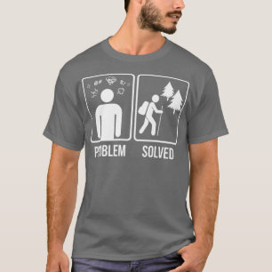 Camiseta Problema de senderismo Resuelto Regalo de Hiker Pr