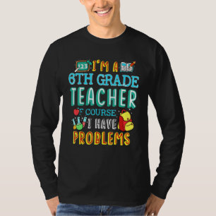 Camiseta Problema en la clase de docente de sexto grado 1º 