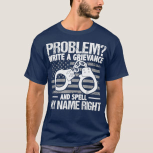 Camiseta Problema Escribir Una Queja Y Escribir Mi Nombre