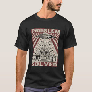 Camiseta Problema Ovni Resuelto Humor Político
