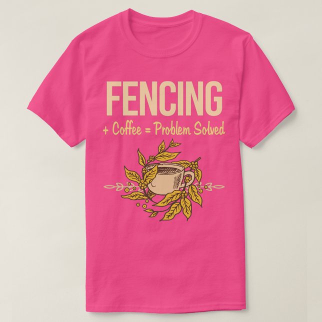Camiseta Problema Resuelto Esgrimidor de Esgrima para Café (Diseño del anverso)