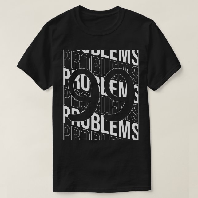 Camiseta Problemas 99 Retroceso frontal (Diseño del anverso)