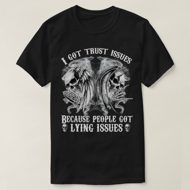 Camiseta Problemas con Skull I Got Trust (Diseño del anverso)