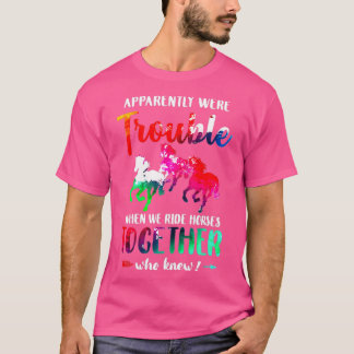 Camiseta Problemas cuando montamos caballos juntos