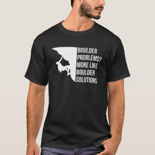 Camiseta Problemas de Boulder Más Como Soluciones Boulder 1