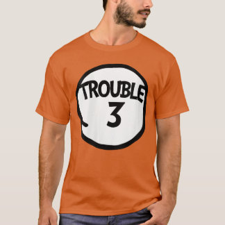Camiseta Problemas de mujeres 3 Problemas divertidos tres G