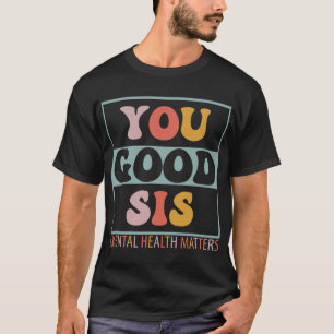 Camiseta Problemas de Salud Mental de Sis