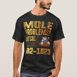 Camiseta Problemas de topo en el día de las malezas solo ll