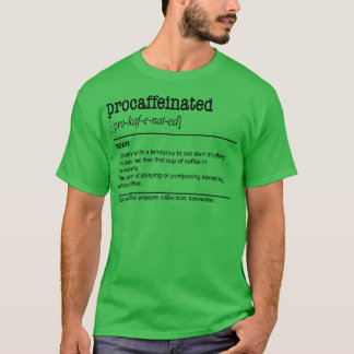 Camiseta Procafeinado café perezoso Procrastinación