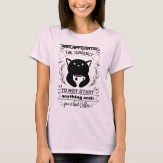 Camiseta Procafeinando la tendencia a no iniciar nada
