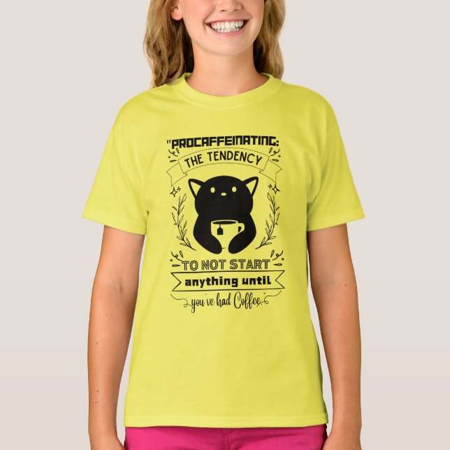 Camiseta Procafeinando la tendencia a no iniciar nada (Anverso)