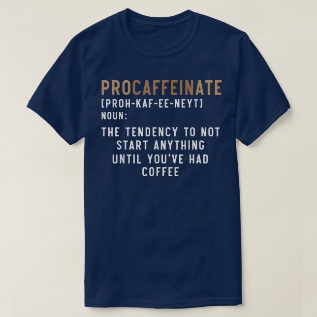 Camiseta Procaffeinate Caffeine Drinker Café Espre (Diseño del anverso)