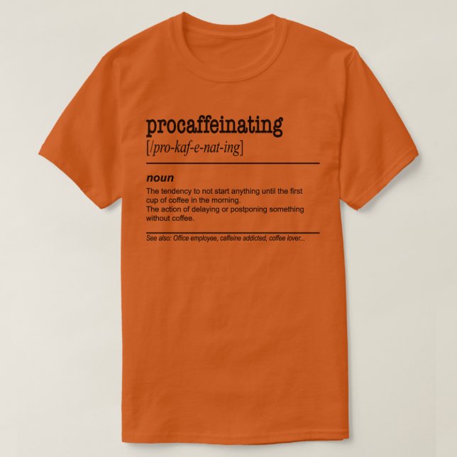 Camiseta Procaffeinating Funny Coffee Lover regalo para per (Diseño del anverso)