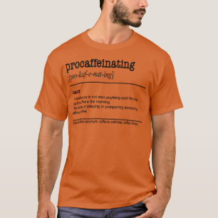 Camiseta Procaffeinating Funny Coffee Lover regalo para per
