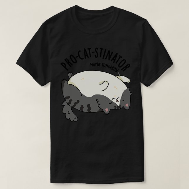 Camiseta Procatstinator Funny Grat Cat Pun (Diseño del anverso)