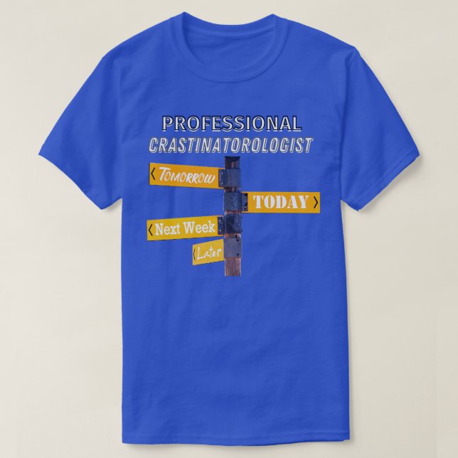 CAMISETA PROCRASTINACIÓN PROFESIONAL (Diseño del anverso)