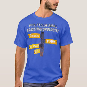 CAMISETA PROCRASTINACIÓN PROFESIONAL