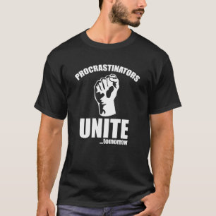 Camiseta Procrastinadores se unen... Mañana