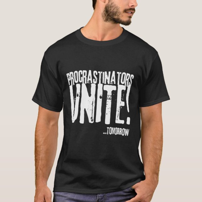 Camiseta Procrastinadores se unen mañana, de y para el desl (Anverso)