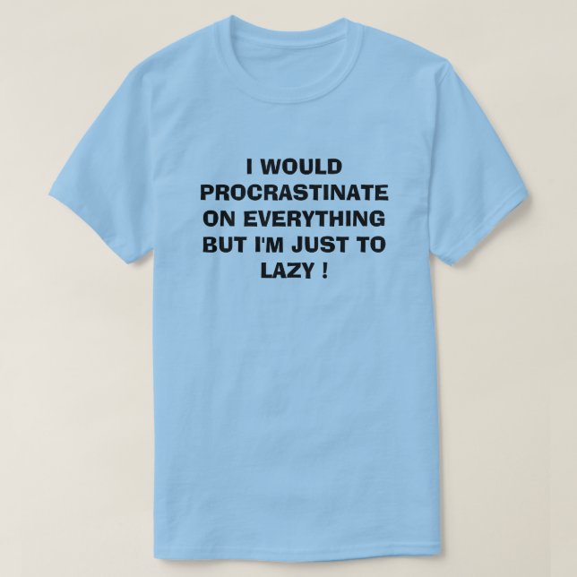 CAMISETA PROCRASTINARÍA TODO (Diseño del anverso)