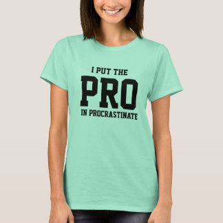 CAMISETA PROCRASTINATE T-SHIRT