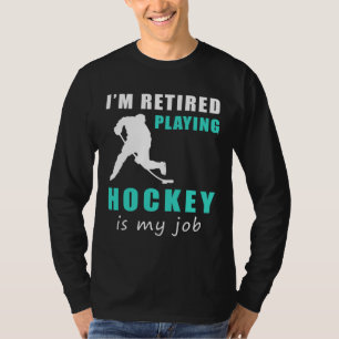 Camiseta "Procuradora de hockey jubilada: Risas de puntuaci