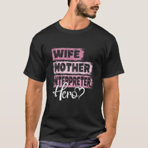 Camiseta Profesión madre heroína intérprete 1