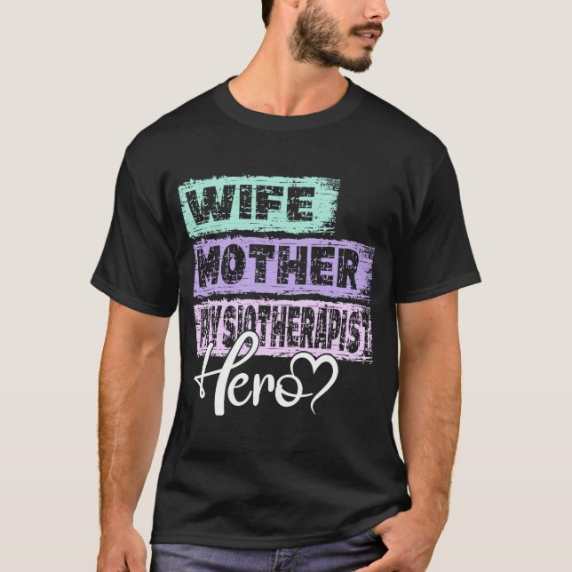 Camiseta Profesión madre heroína madre fisioterapeuta 1 (Anverso)