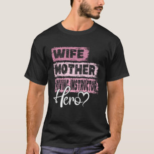 Camiseta Profesión madre heroína madre instructor de conduc
