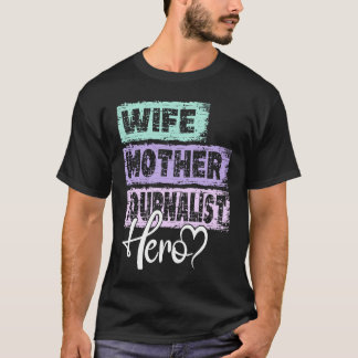 Camiseta Profesión madre heroína madre periodista 1