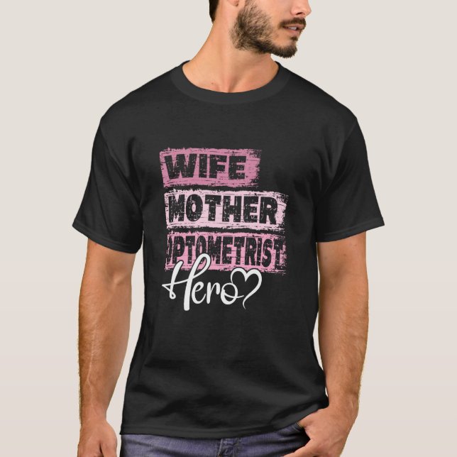 Camiseta Profesión madre heroína Optometrista (Anverso)