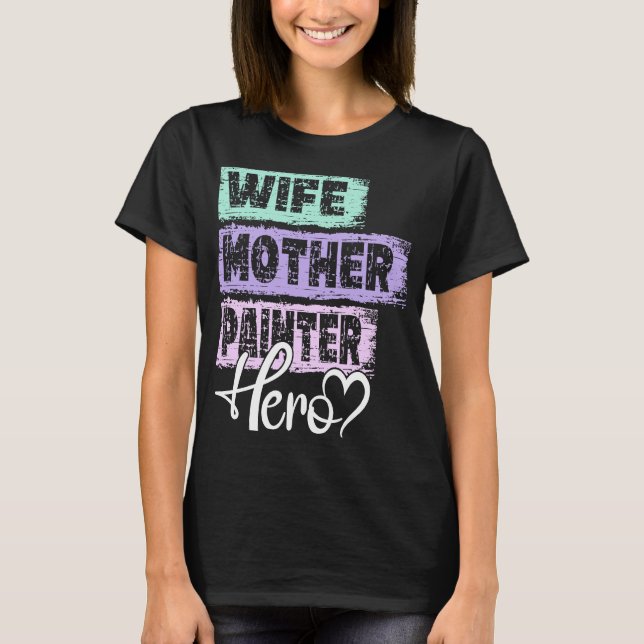 Camiseta Profesión madre heroína Painter (Anverso)