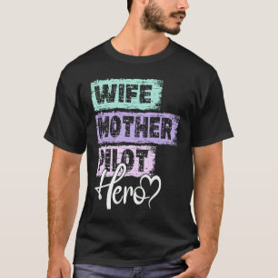 Camiseta Profesión madre heroína piloto 1