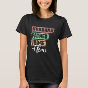 Camiseta Profesión padre héroe padre Juez 1