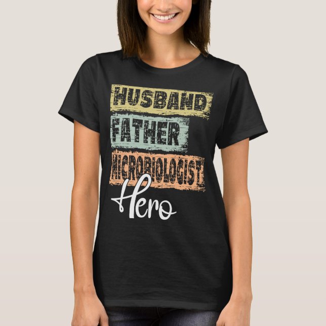 Camiseta Profesión padre héroe padre Microbiólogo (Anverso)