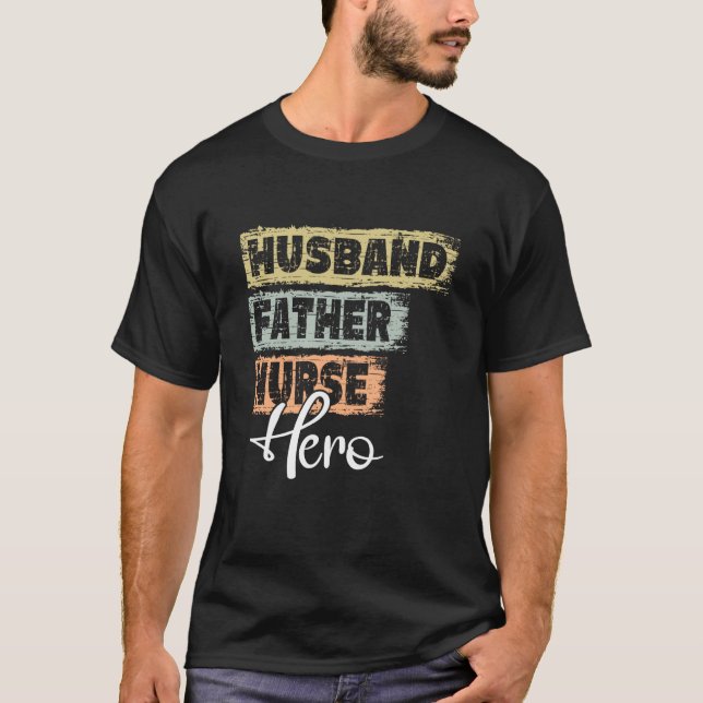 Camiseta Profesión padre héroe padre Nurse (Anverso)