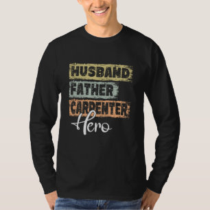 Camiseta Profesión papá héroe padre Carpintero  1