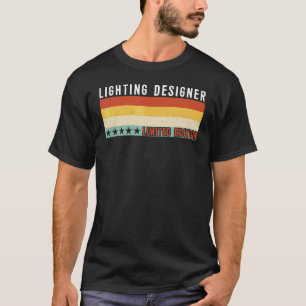 Camiseta Profesión Título de Trabajo Diseñador de Iluminaci