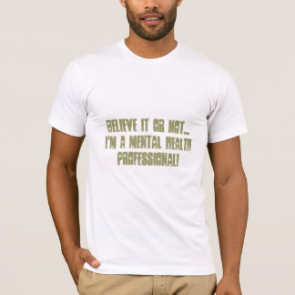 Camiseta Profesional-Humor de la salud mental