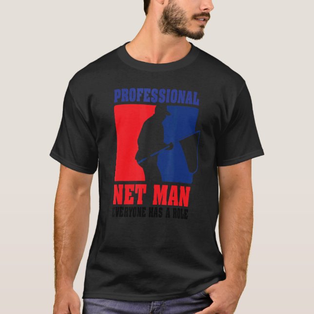 Camiseta Profesional Net Man Todos Tienen Su Rol (Anverso)