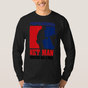 Camiseta Profesional Net Man Todos Tienen Su Rol