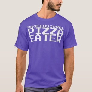 Camiseta Profesional Pizza Eater Premium4806
