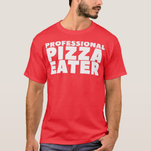 Camiseta Profesional Pizza Eater Premium4808