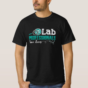Camiseta Profesionales de laboratorio salvan vidas de técni