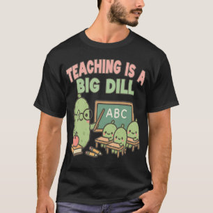 Camiseta Profesor Amante Del Pepino Grande Dill Divertido 1