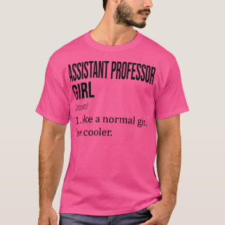 Camiseta PROFESOR ASISTENTE Chica Como Chica Normal Pero Co