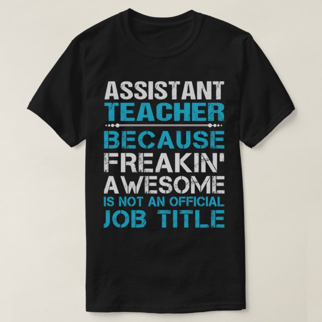 Camiseta Profesor Asistente Freaking Awesome Job Gige Item (Diseño del anverso)