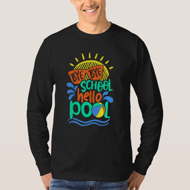 Camiseta Profesor Bye School Hello Pool Summer (Anverso)